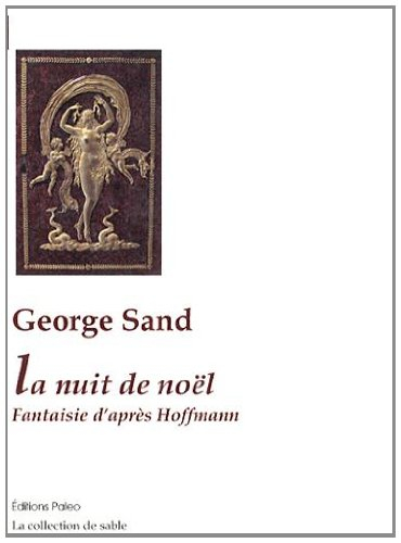 Théâtre de Nohant. Vol. 2. La nuit de Noël : fantaisie d'après Hoffmann