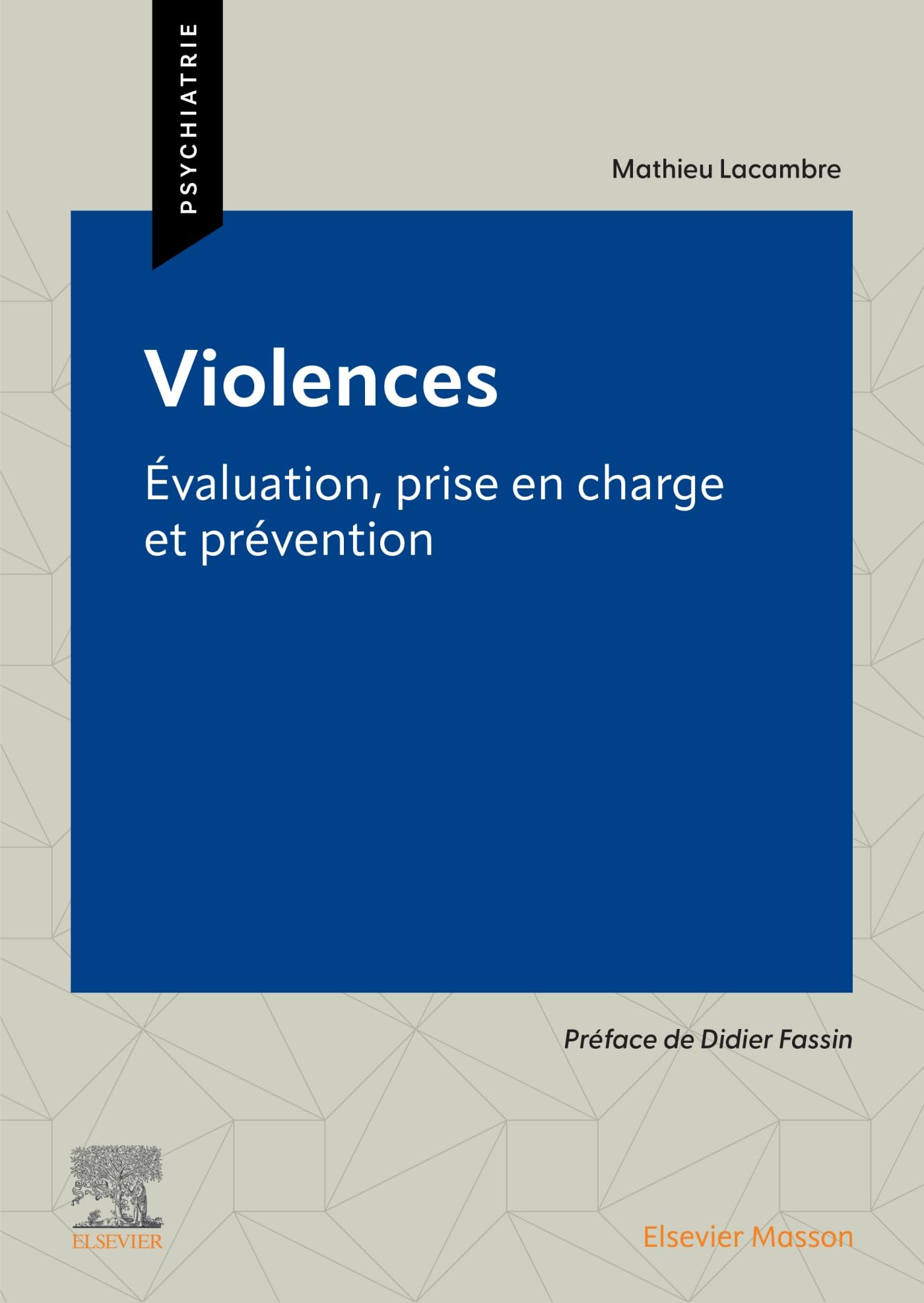 Violences : évaluation, prise en charge et prévention