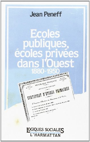 Ecoles publiques, écoles privées dans l'Ouest : 1880-1950