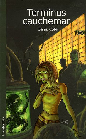 terminus cauchemar