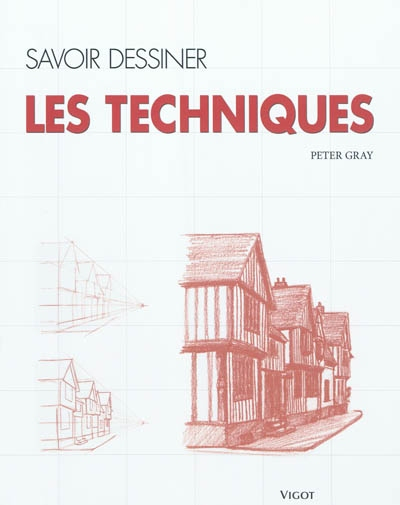 Savoir dessiner : les techniques