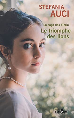 La saga des Florio. Vol. 2. Le triomphe des lions