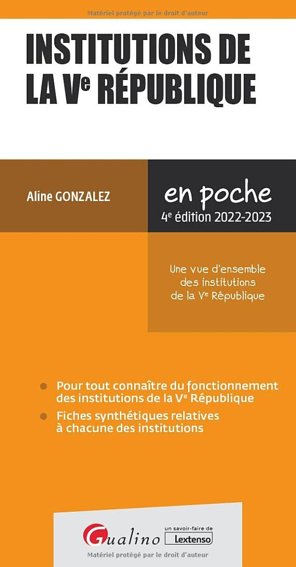 Institutions de la Ve République : une vue d'ensemble des institutions de la Ve République : 2022-20
