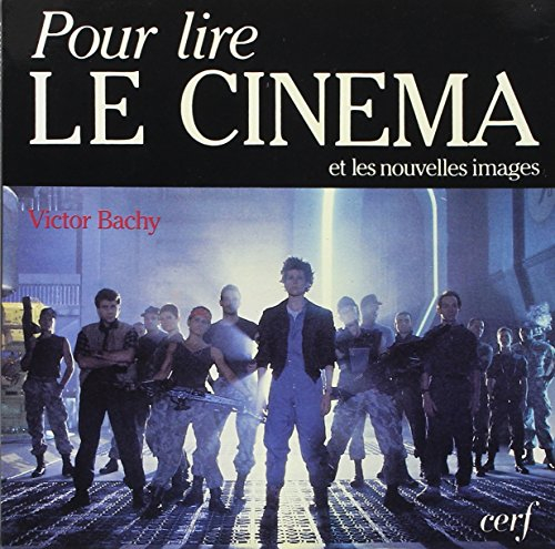 Pour lire le cinéma et les nouvelles images