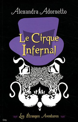 Les étranges aventures. Vol. 2. Le cirque infernal