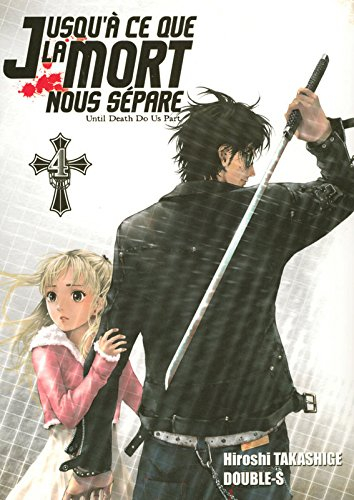 Jusqu'à ce que la mort nous sépare. Vol. 4. Until death do us part. Vol. 4