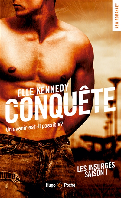 Les insurgés. Vol. 1. Conquête
