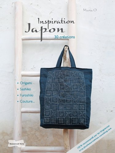 Inspiration Japon : 30 créations : origami, sashiko, furoshiki, couture...