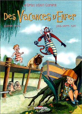 Un drôle d'ange gardien. Vol. 4. Des vacances d'enfer
