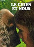LE CHIEN ET NOUS
