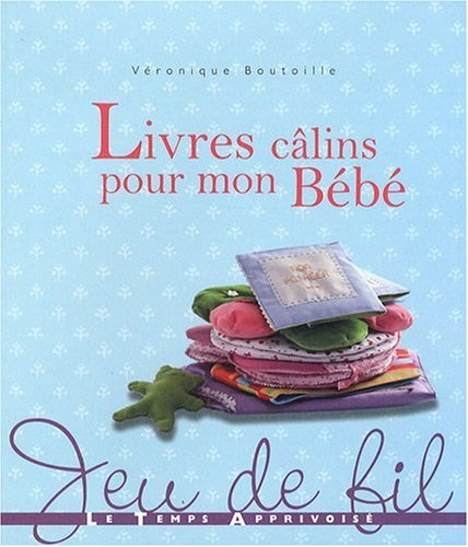 Livres câlins pour mon bébé
