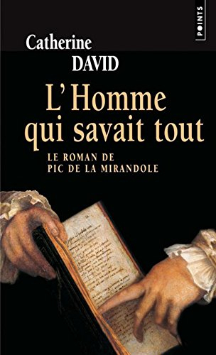 L'homme qui savait tout : le roman de Pic de la Mirandole