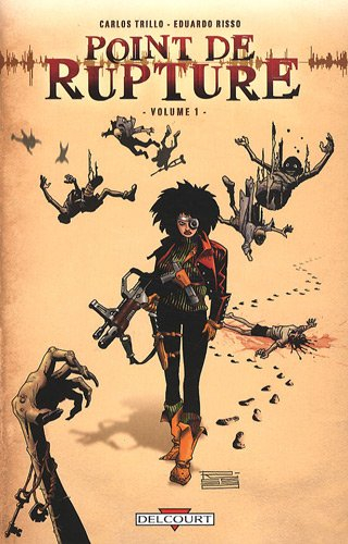 Point de rupture. Vol. 1