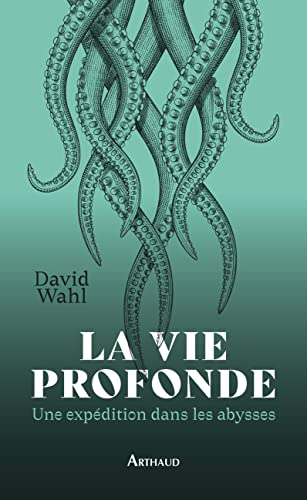 La vie profonde : une expédition dans les abysses : journal de bord de l'expédition MoMARSAT à bord 