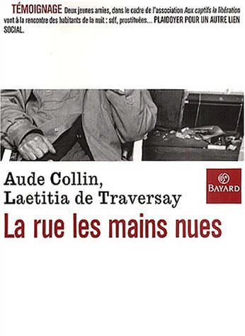 La rue les mains nues