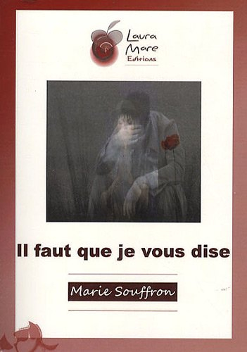 Il faut que je vous dise