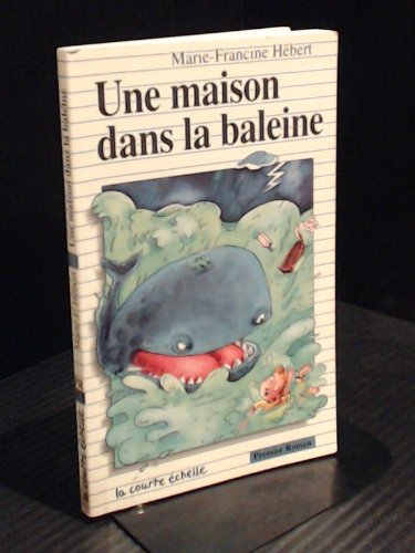 une maison dans la baleine