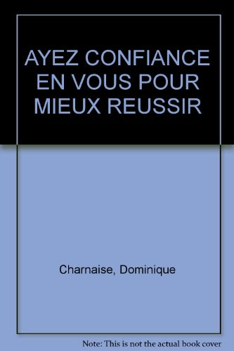 Ayez confiance en vous pour mieux réussir