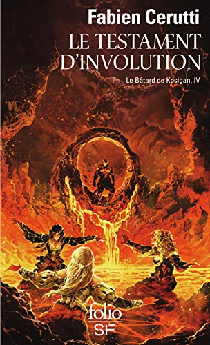 Le bâtard de Kosigan. Vol. 4. Le testament d'involution