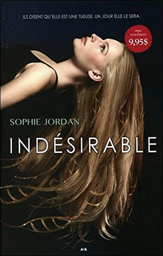 Indésirable. Vol. 1
