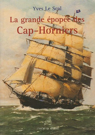 La grande épopée des Cap-Horniers