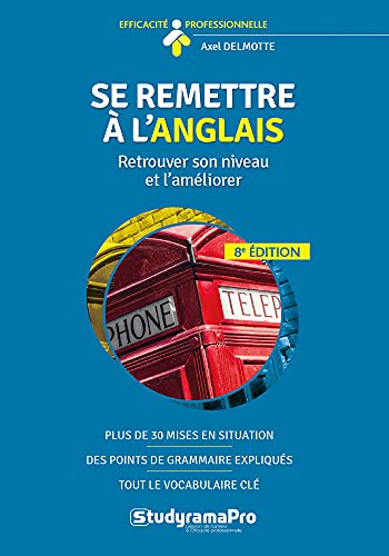 Se remettre à l'anglais : retrouver son niveau et l'améliorer