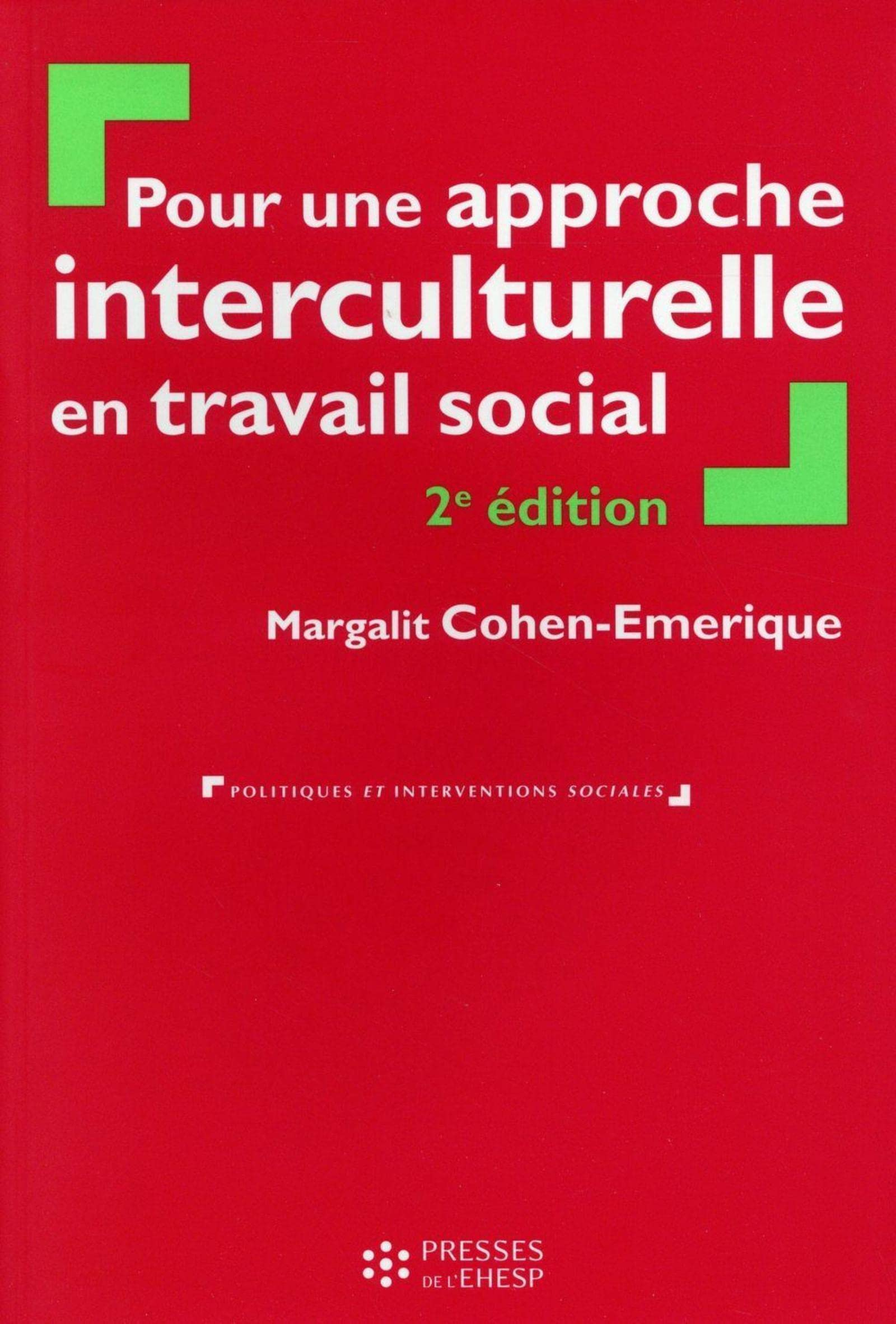Pour une approche interculturelle en travail social : théories et pratiques