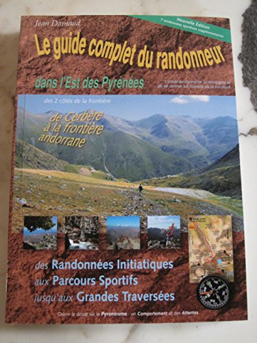 LE GUIDE COMPLET DU RANDONNEUR DANS L'EST DES PYRENEES