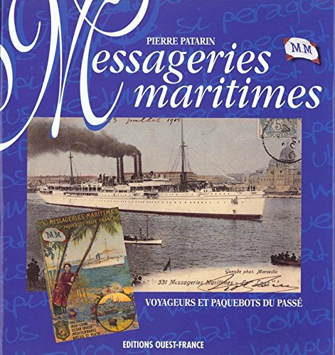 Messageries maritimes : paquebots et voyageurs du passé