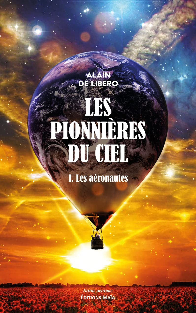 Les pionnières du ciel: 1. Les aéronautes