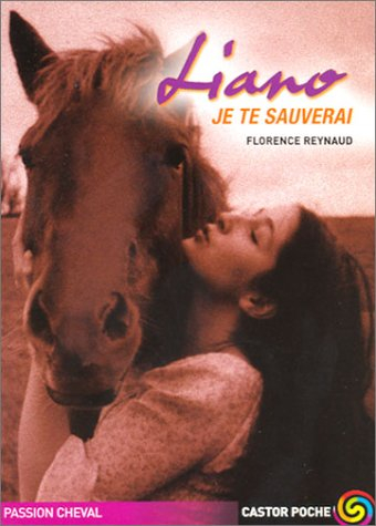 Liano. Vol. 1. Liano, je te sauverai