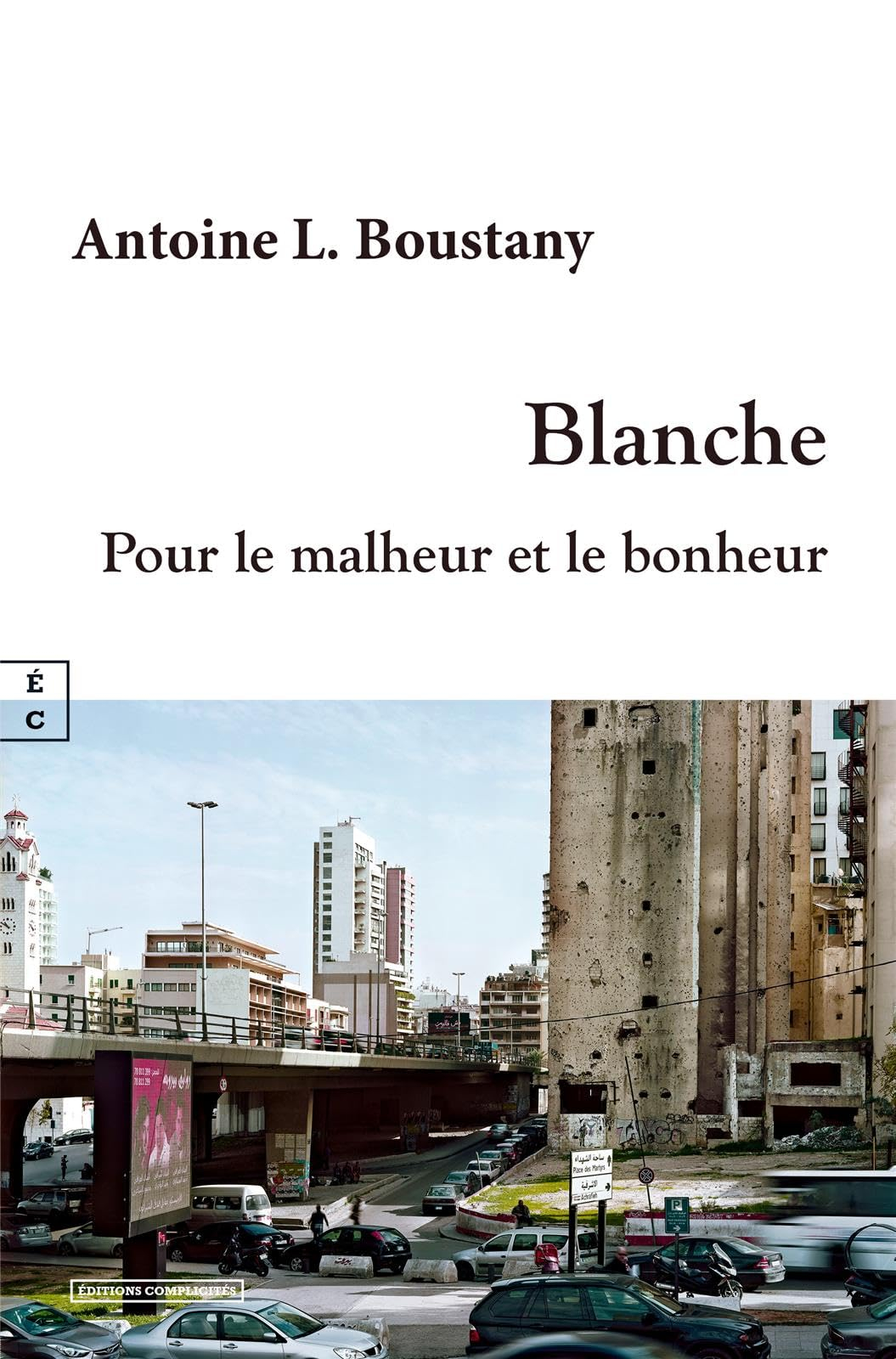 Blanche : pour le malheur et le bonheur