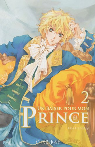 Un baiser pour mon prince. Vol. 2