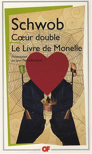 Coeur double. Le livre de Monelle