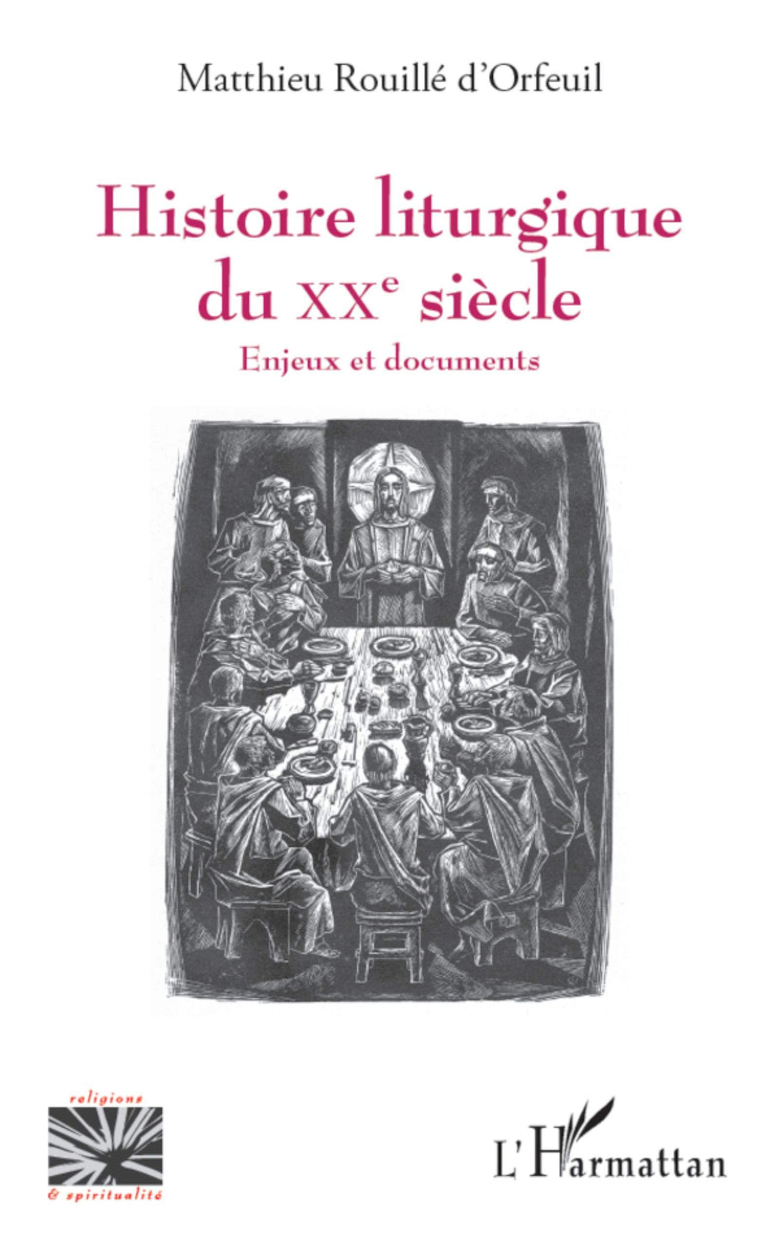 Histoire liturgique du XXe siècle : enjeux et documents