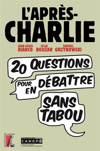L'après-Charlie : 20 questions pour en débattre sans tabou