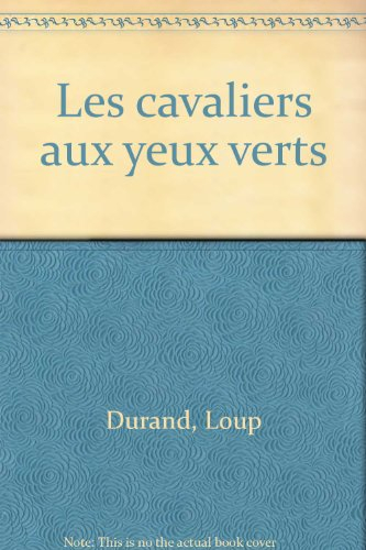 Les Cavaliers aux yeux verts