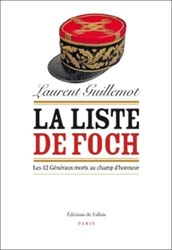 La liste de Foch : les 42 généraux morts au champ d'honneur