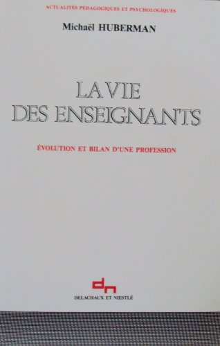 La Vie des enseignants : évolution et bilan d'une profession