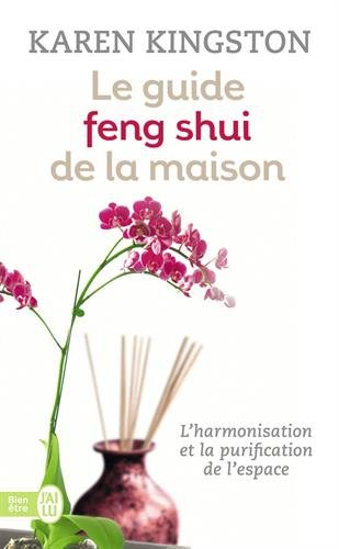 Le guide feng shui de la maison