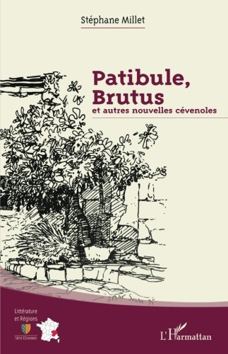 Patibule, Brutus : et autres nouvelles cévenoles