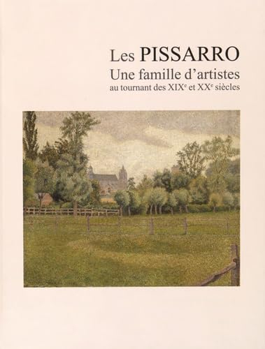 Les Pissarro : une famille d'artistes au tournant des XIXe et XXe siècles