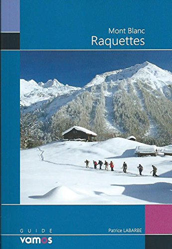 Mont-Blanc: Raquettes
