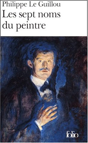 Les sept noms du peintre : vies imaginaires d'Erich Sebastian Berg