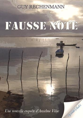 Fausse note : une nouvelle enquête d'Anselme Viloc