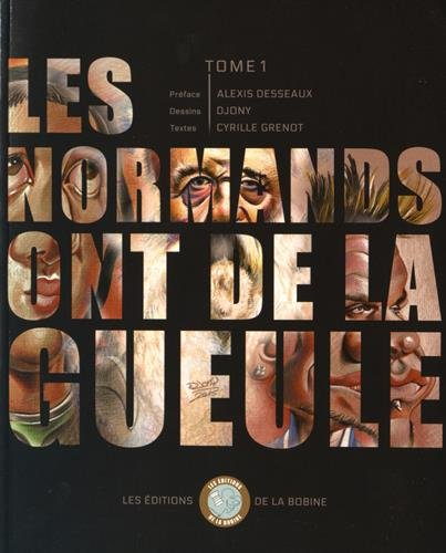 Les Normands ont de la gueule. Vol. 1