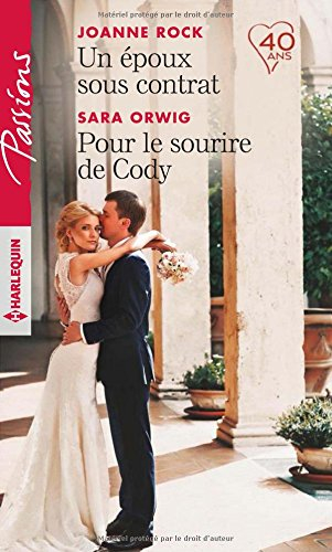 Un époux sous contrat. Pour le sourire de Cody