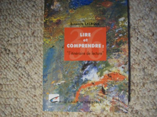 Lire et comprendre : l'itinéraire de lecture