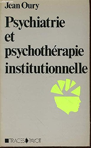 psychiatrie et psychothérapie institutionnelle