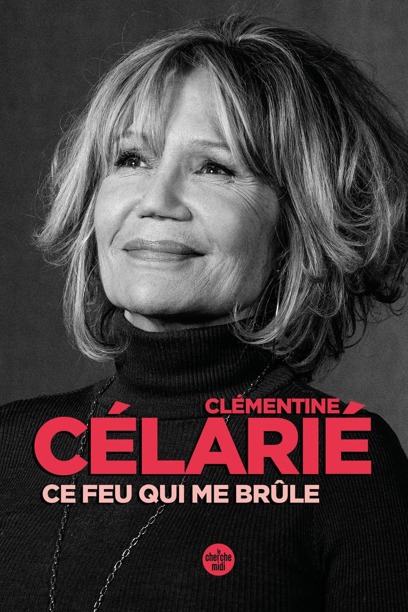 Ce feu qui me brûle : récit autobiographique